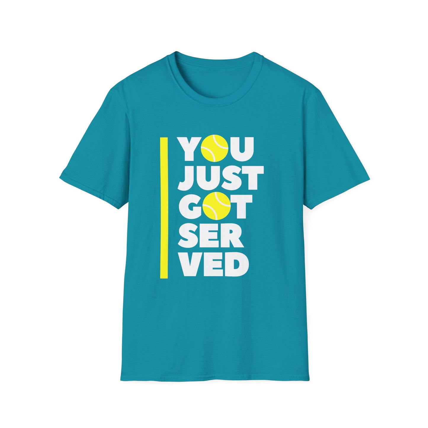 You Just Got Served - Unisex Softstyle T-Shirt
