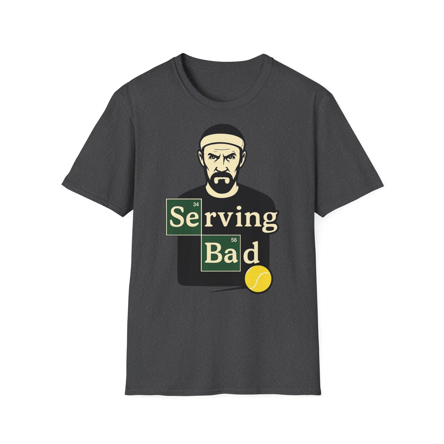 Serving Bad - Unisex T-Shirt