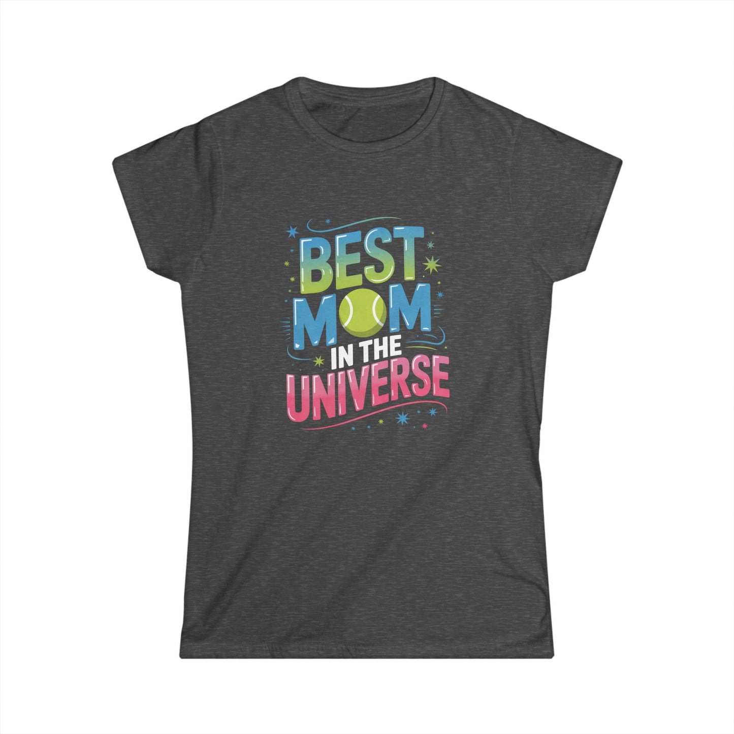 Best Mom in the Universe - Women's Softstyle T-Shirt - Topspin Squad