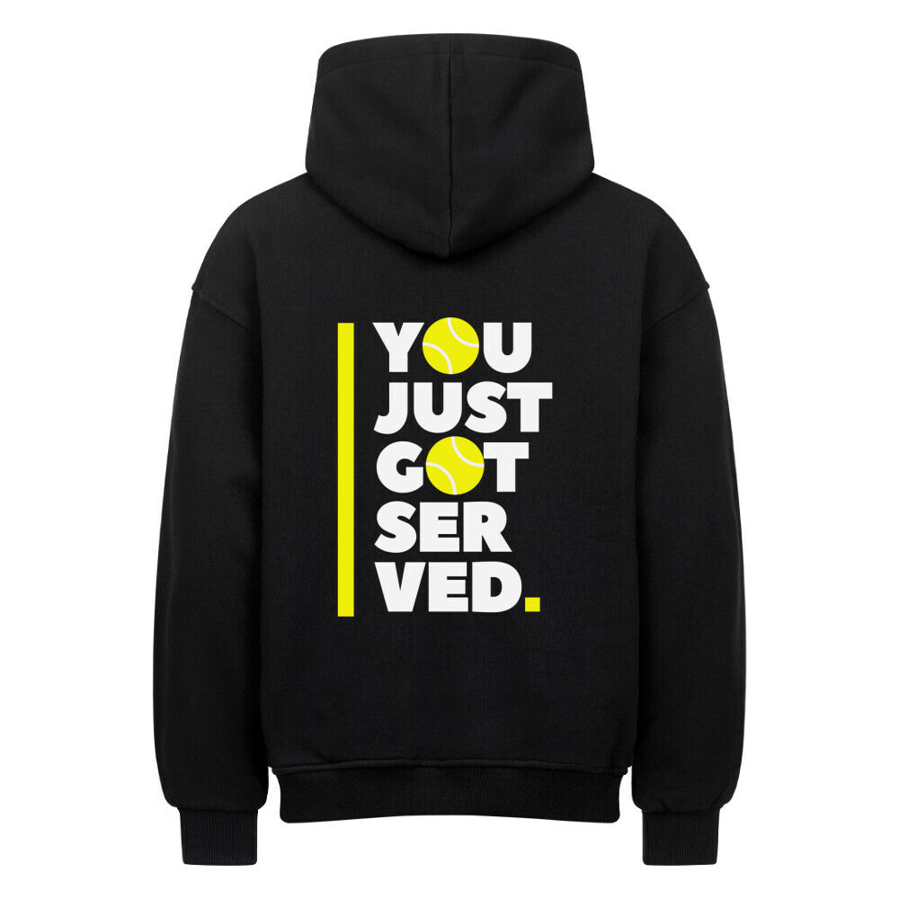 You Just Got Served - Oversized Hoodie - Topspin Squad