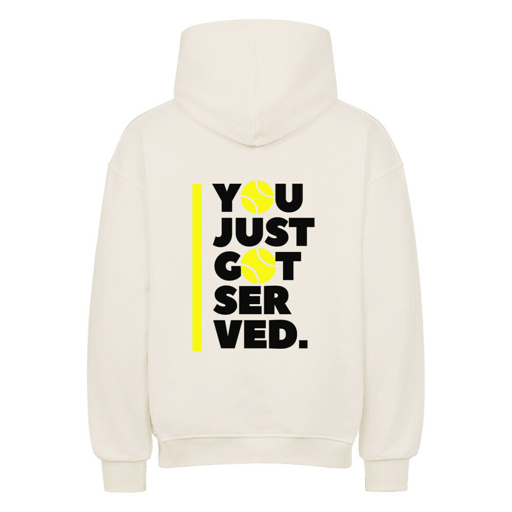 You Just Got Served - Oversized Hoodie - Topspin Squad