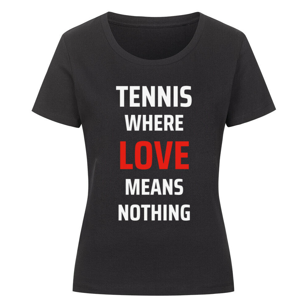 Love Means Nothing - Premium T-Shirt Women - Topspin Squad