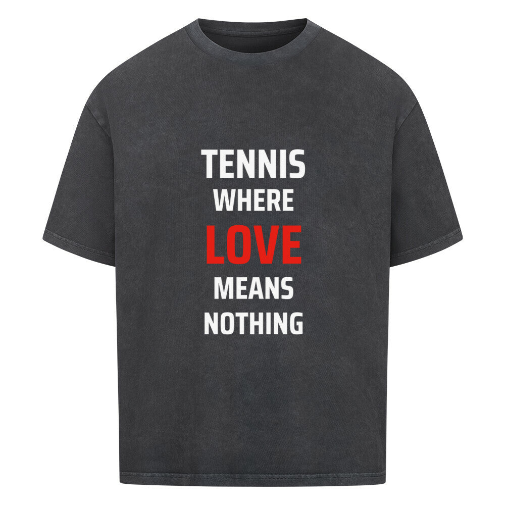 Tennis Love - Premium Oversized T-Shirt - Topspin Squad