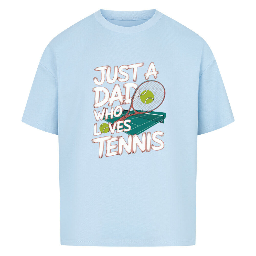 Just A Dad - Premium Oversized T-Shirt - Topspin Squad