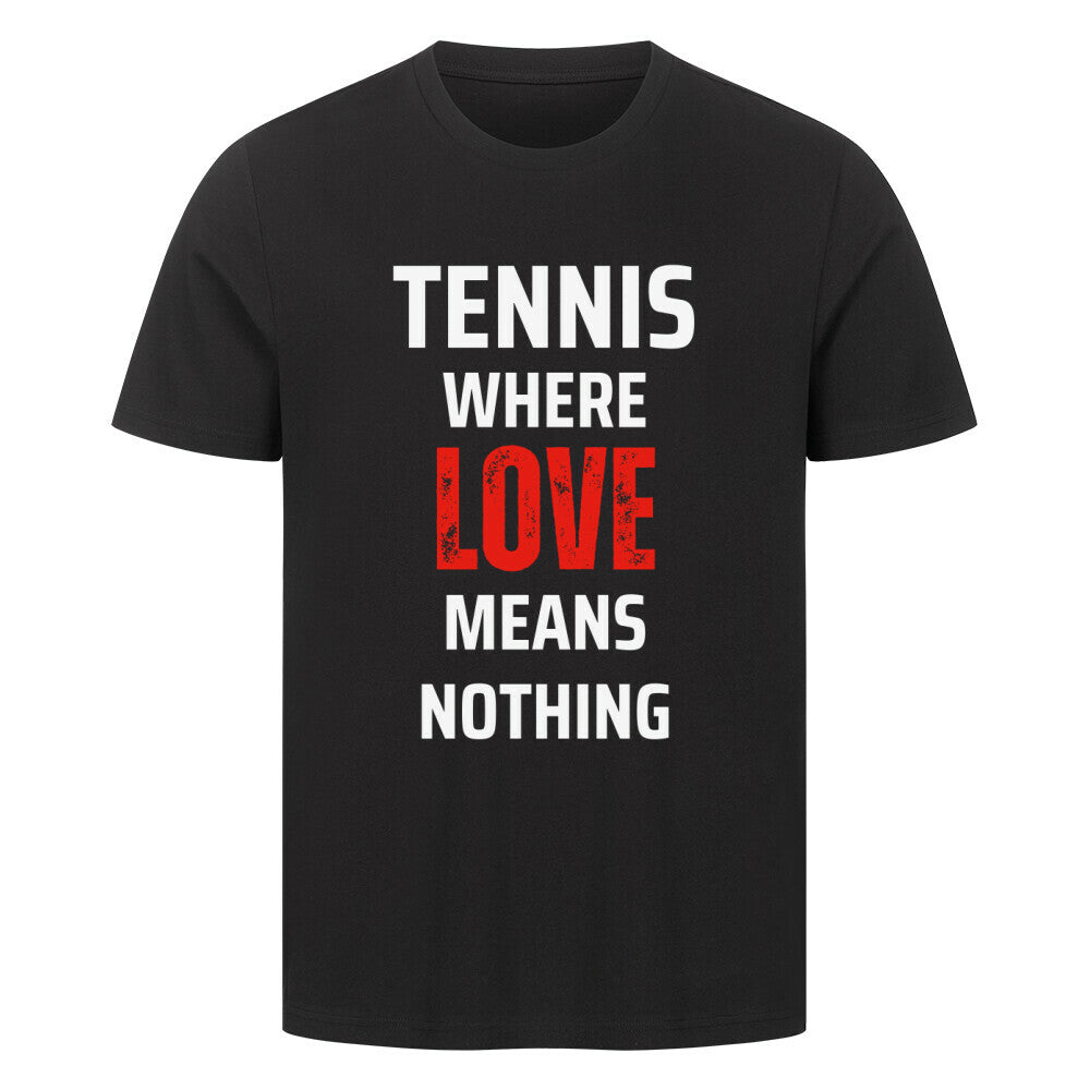 Love Means Nothing - Premium T-Shirt - Topspin Squad