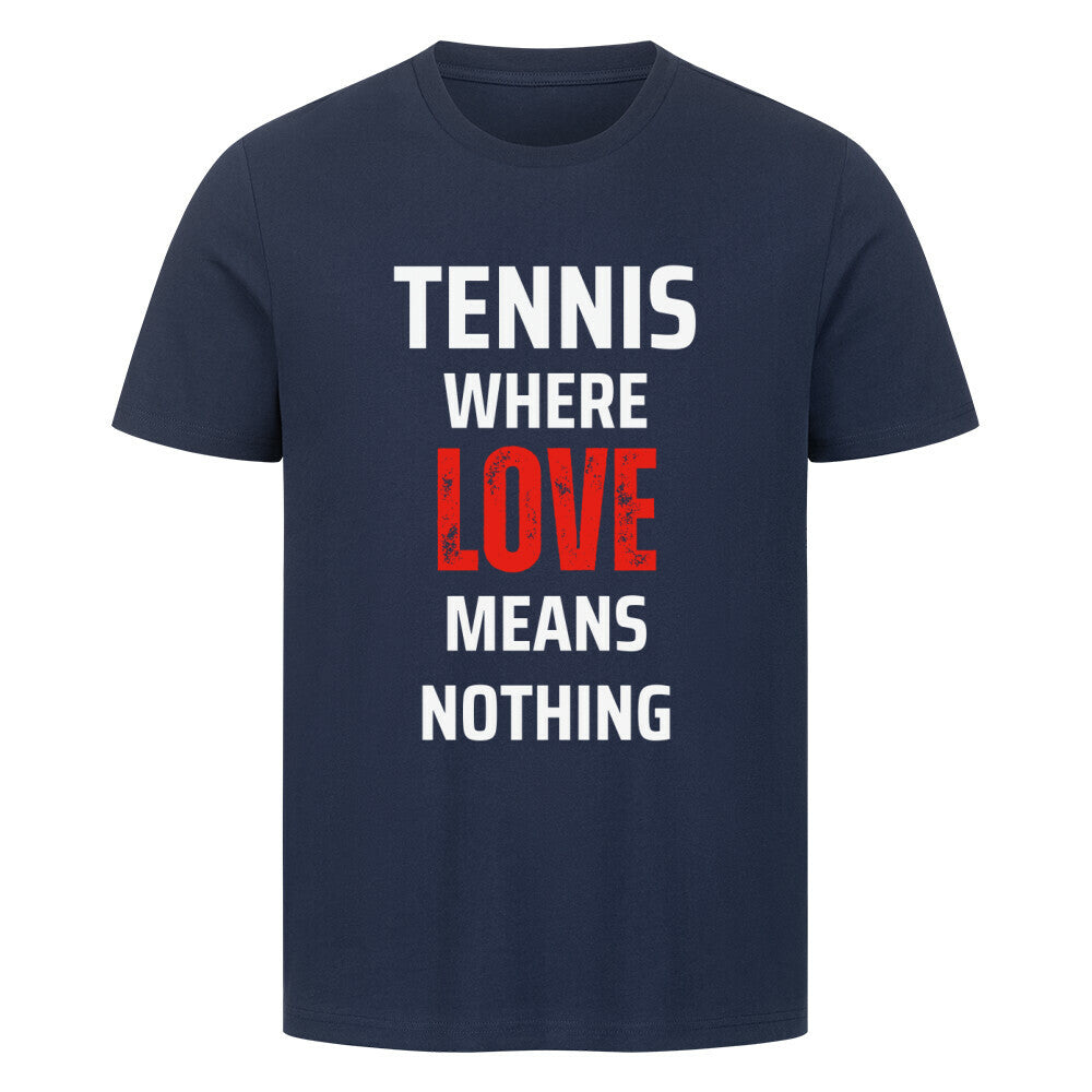 Love Means Nothing - Premium T-Shirt - Topspin Squad