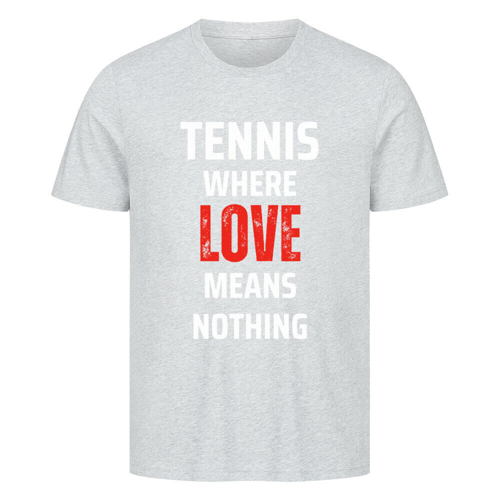 Love Means Nothing - Premium T-Shirt - Topspin Squad