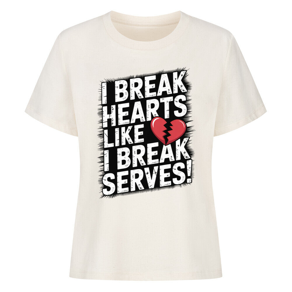I Break Hearts - Premium T-Shirt Women - Topspin Squad