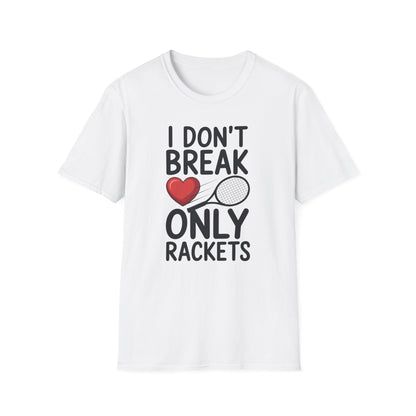 I Don't Break Hearts - Unisex Softstyle T-Shirt