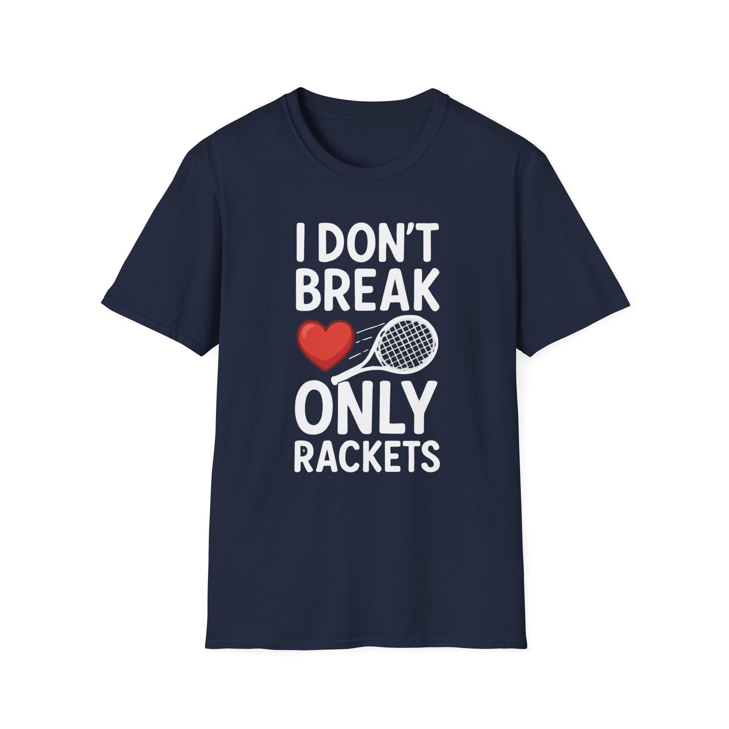 I Don't Break Hearts - Unisex Softstyle T-Shirt