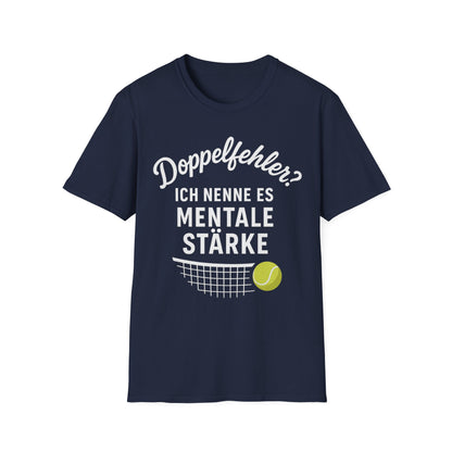 Doppelfehler? Ich nenne es Mentale Stärke - Unisex Softstyle T-Shirt