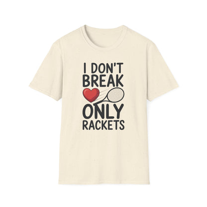 I Don't Break Hearts - Unisex Softstyle T-Shirt