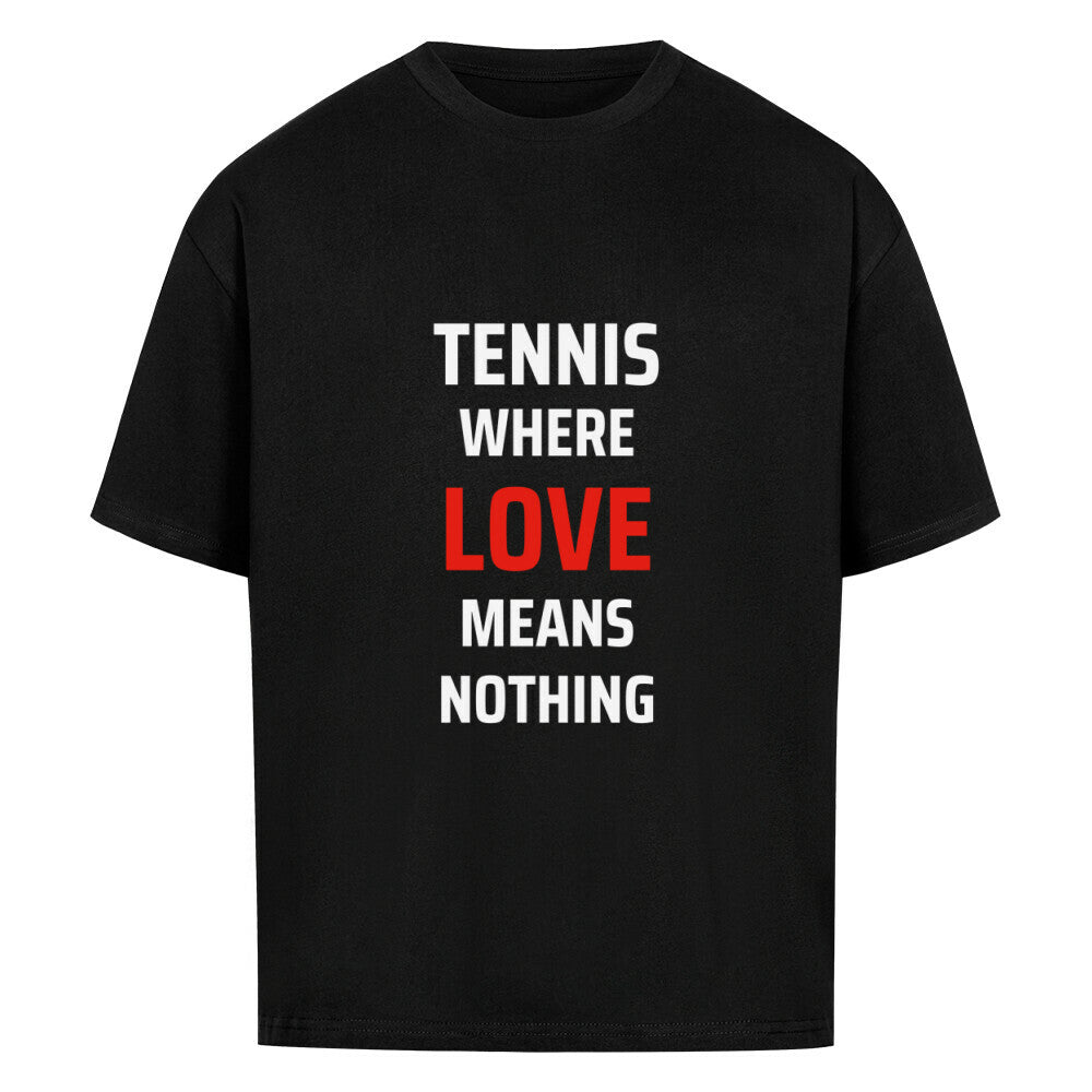 Tennis Love - Premium Oversized T-Shirt - Topspin Squad