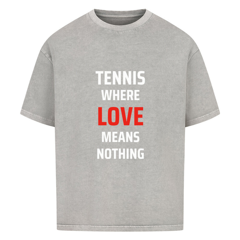 Tennis Love - Premium Oversized T-Shirt - Topspin Squad