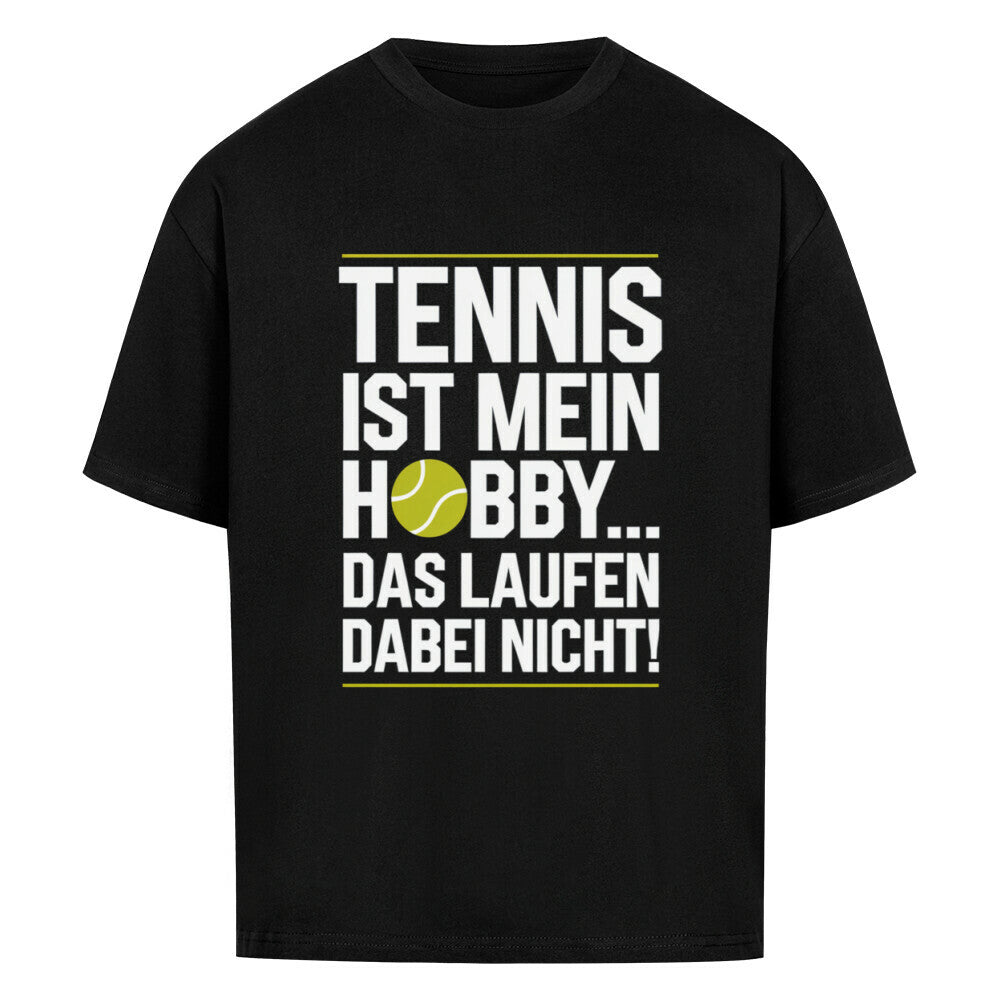 Tennis Ist Mein Hobby... Laufen - Premium Oversized T-Shirt - Topspin Squad