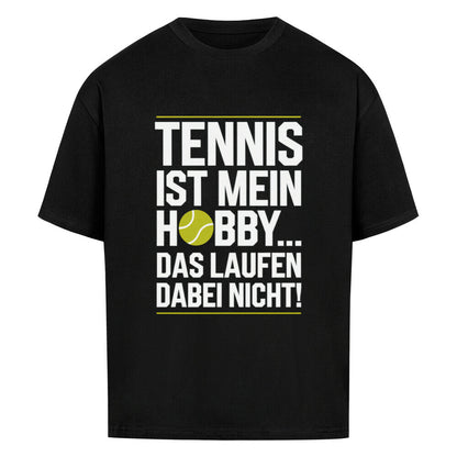 Tennis Ist Mein Hobby... Laufen - Premium Oversized T-Shirt - Topspin Squad