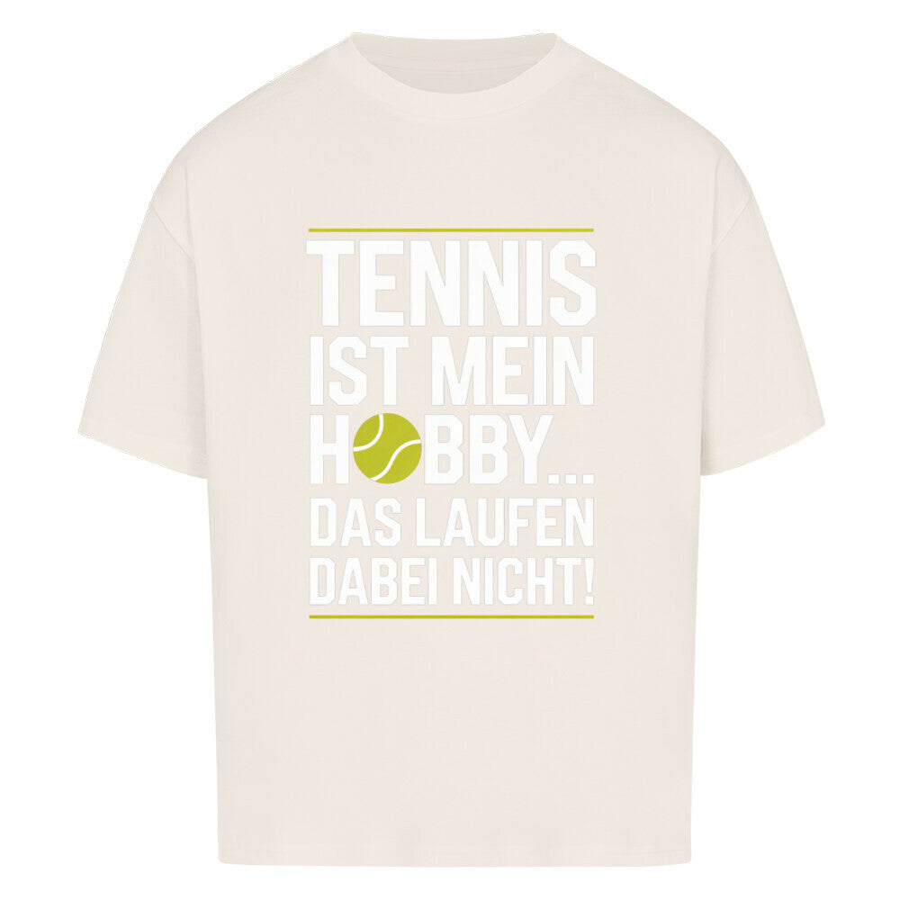 Tennis Ist Mein Hobby... Laufen - Premium Oversized T-Shirt - Topspin Squad