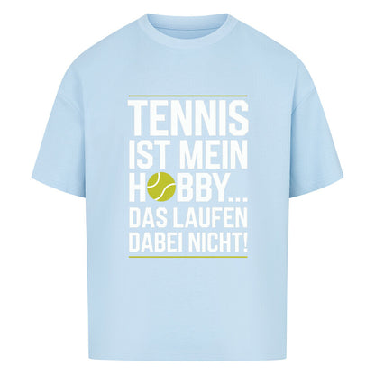 Tennis Ist Mein Hobby... Laufen - Premium Oversized T-Shirt - Topspin Squad