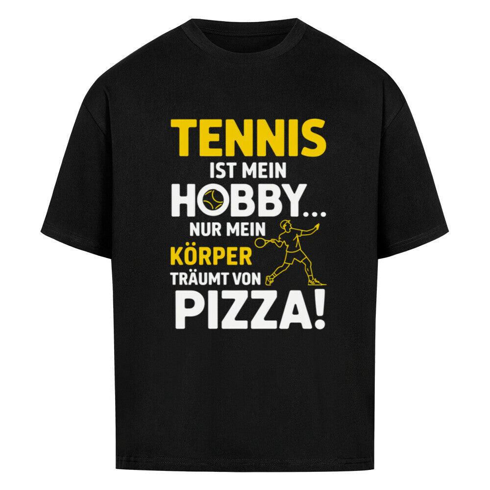 Tennis Ist Mein Hobby... Pizza - Premium Oversized T-Shirt - Topspin Squad