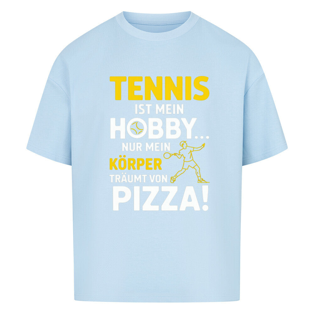 Tennis Ist Mein Hobby... Pizza - Premium Oversized T-Shirt - Topspin Squad