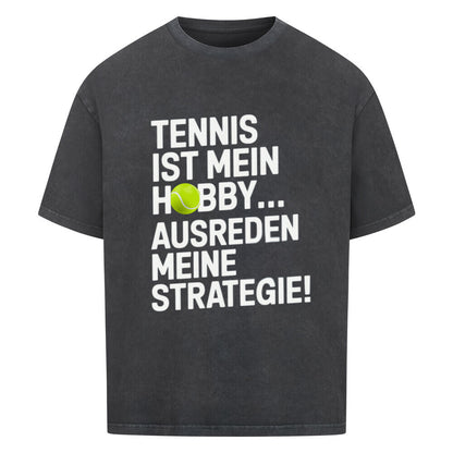 Tennis Ist Mein Hobby... Ausreden - Premium Oversized T-Shirt - Topspin Squad