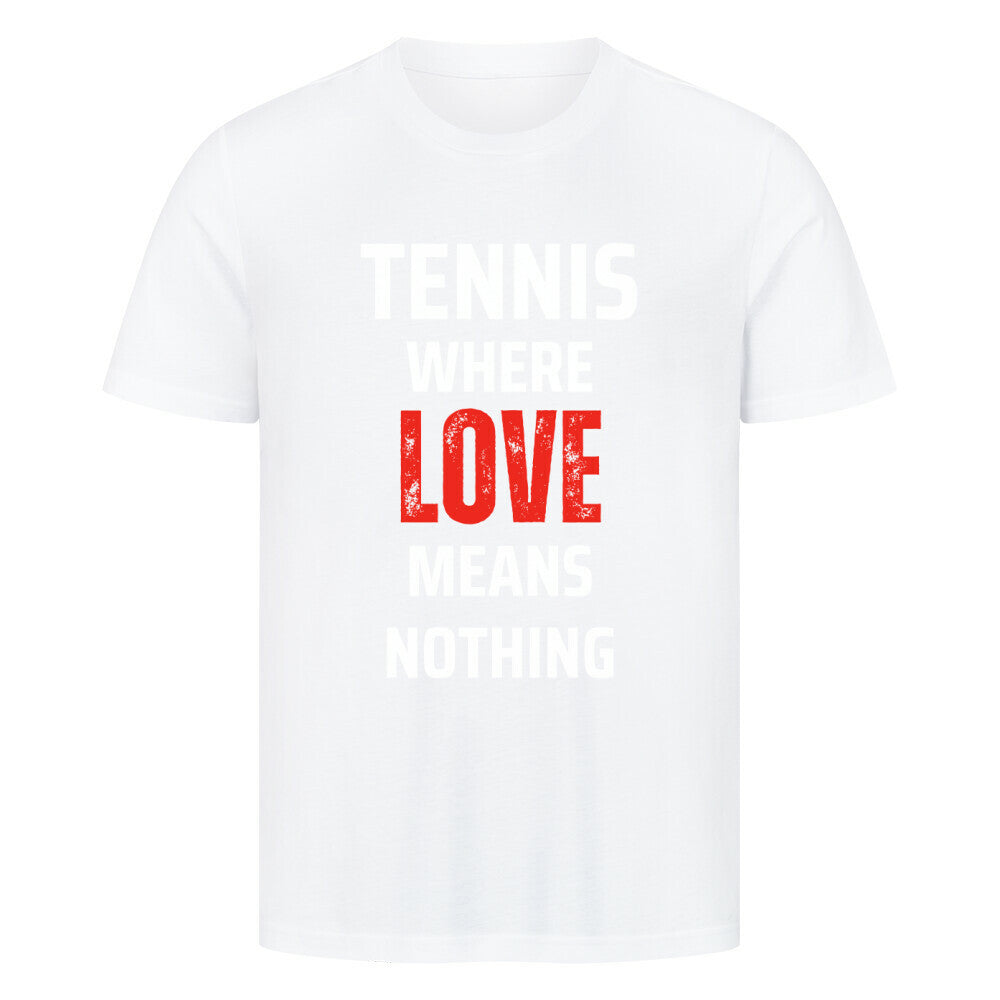Love Means Nothing - Premium T-Shirt - Topspin Squad