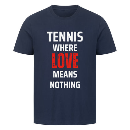 Love Means Nothing - Premium T-Shirt - Topspin Squad