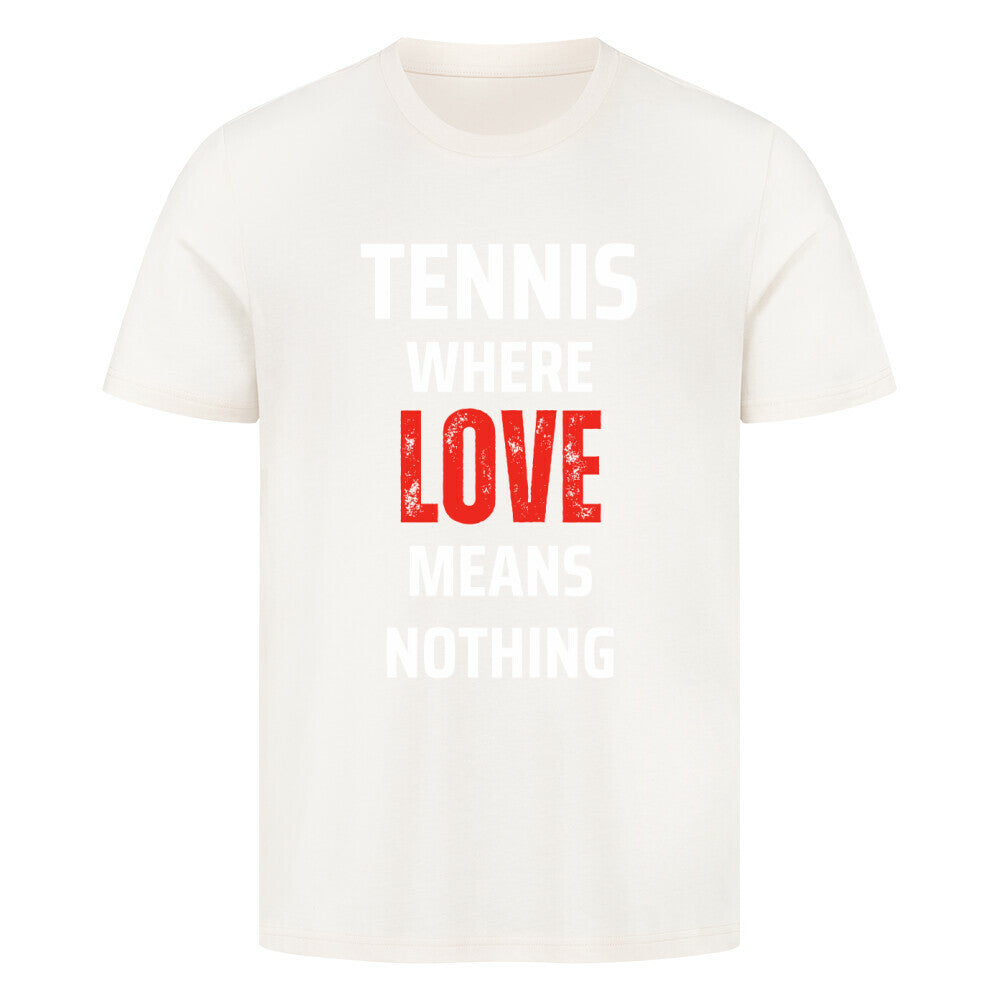 Love Means Nothing - Premium T-Shirt - Topspin Squad