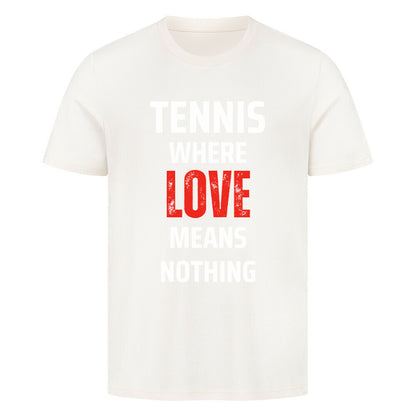 Love Means Nothing - Premium T-Shirt - Topspin Squad