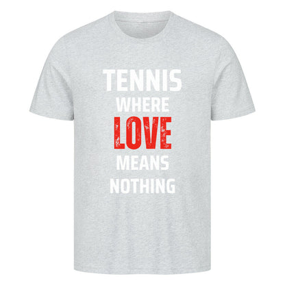 Love Means Nothing - Premium T-Shirt - Topspin Squad