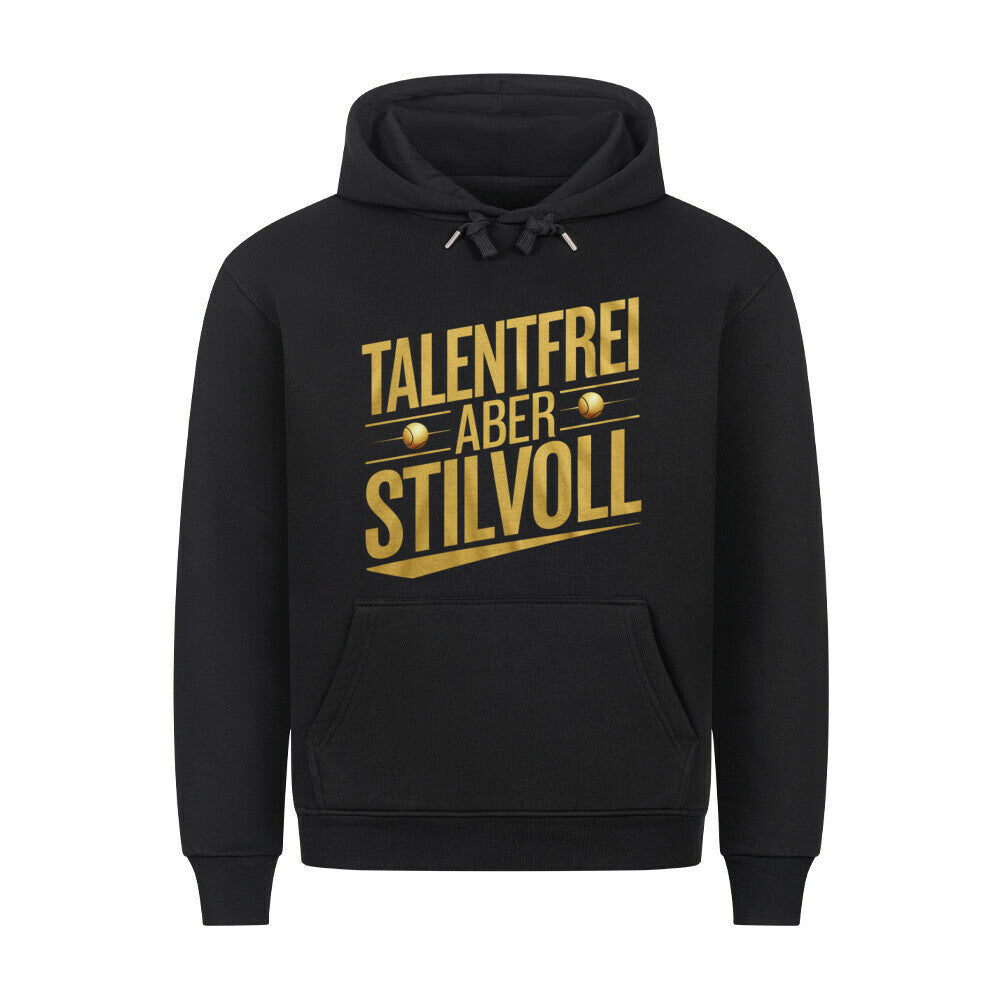 Talentfrei Aber Stilvoll - Premium Hoodie - Topspin Squad