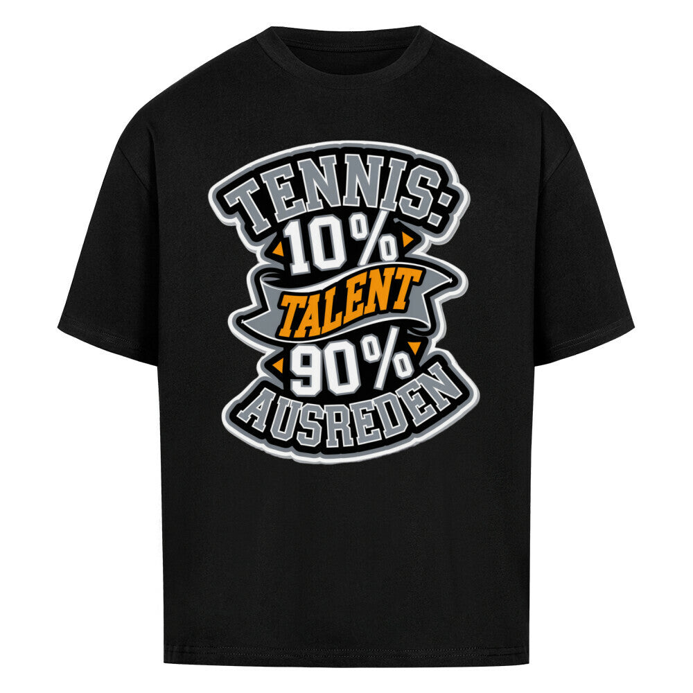 Tennis 10% Talent - Premium Oversized T-Shirt - Topspin Squad