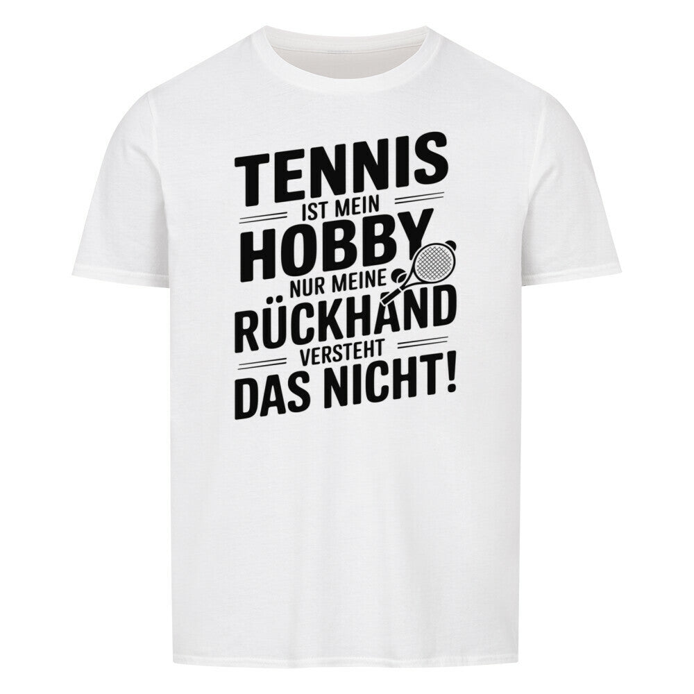 Meine Rückhand Versteht Das Nicht - Premium T-Shirt Unisex - Topspin Squad
