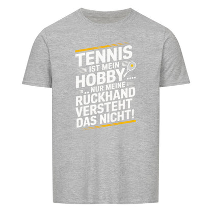 Meine Rückhand Versteht Das Nicht - Premium T-Shirt Unisex - Topspin Squad