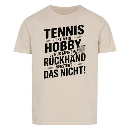 Meine Rückhand Versteht Das Nicht - Premium T-Shirt Unisex - Topspin Squad