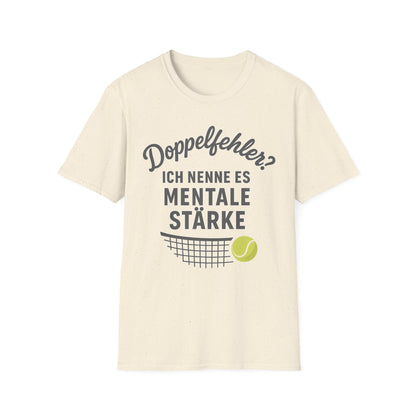 Doppelfehler? Ich nenne es Mentale Stärke - Unisex Softstyle T-Shirt