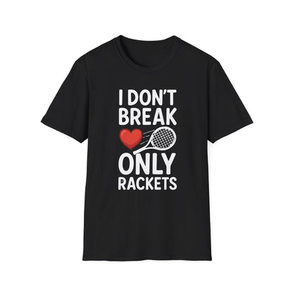 I Don't Break Hearts - Unisex Softstyle T-Shirt