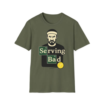 Serving Bad - Unisex T-Shirt