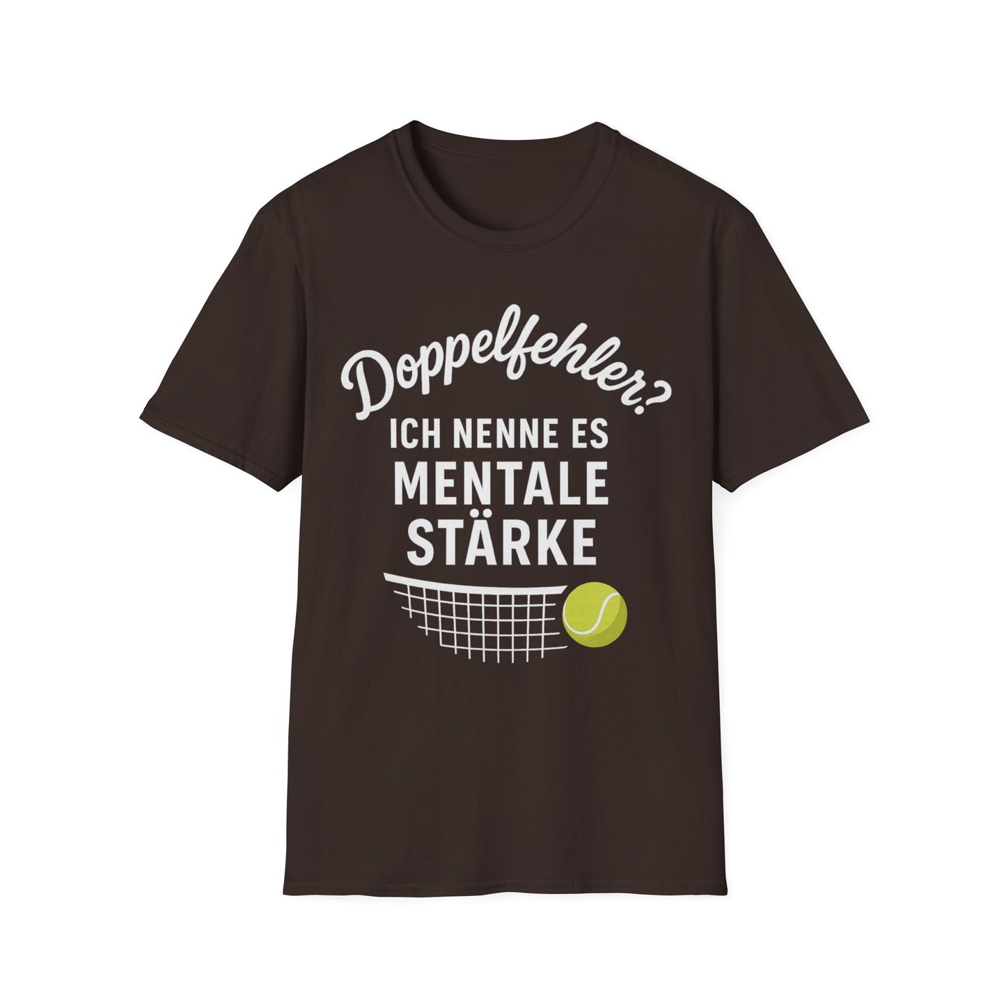 Doppelfehler? Ich nenne es Mentale Stärke - Unisex Softstyle T-Shirt