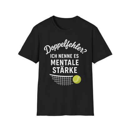 Doppelfehler? Ich nenne es Mentale Stärke - Unisex Softstyle T-Shirt